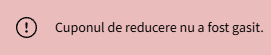 cuponul de reducere nu a fost gasit